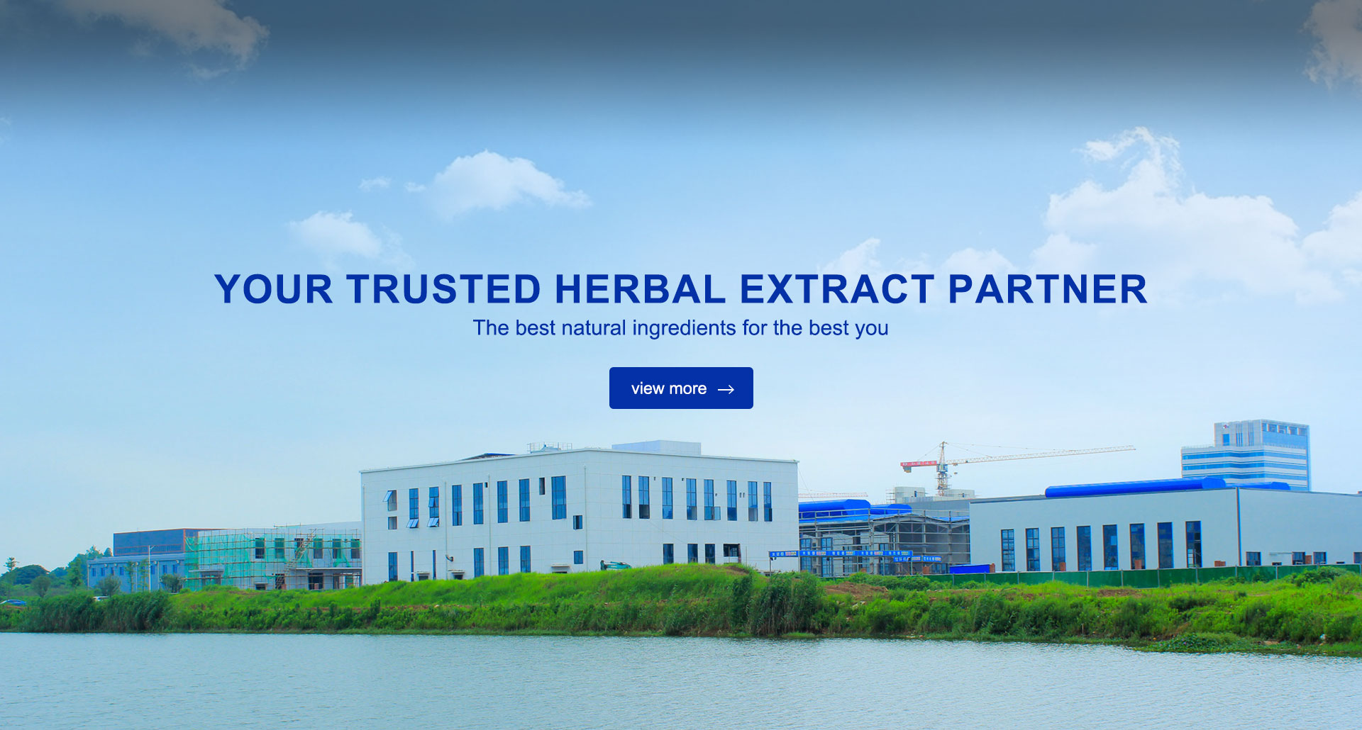 YOUR TRUSTED HERBAL EXTRACT PARTNER The best natural ingredients for the best you